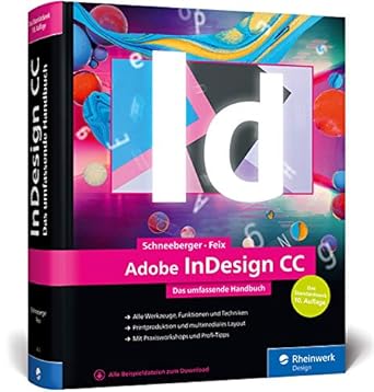 adobe indesign cc das umfassende handbuch neuauflage des standardwerks zu adobe indesign cc 2018 1st edition