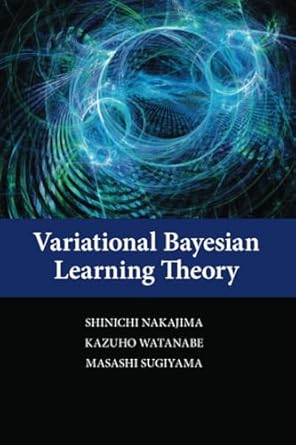 variational bayesian learning theory 1st edition nakajima 1107430763, 978-1107430761