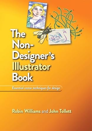 the non designers illustrator book 1st edition robin williams ,john tollett 0321772873, 978-0321772879