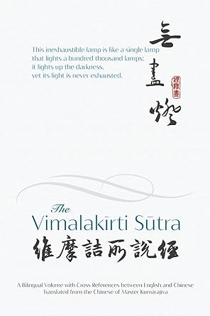 the vimalakirti sutra a bilingual volume with cross references between english and chinese translated from