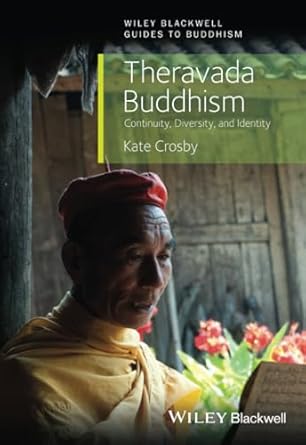 theravada buddhism continuity diversity and identity 1st edition kate crosby 1405189061, 978-1405189064
