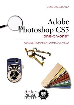 adobe photoshop cs5 one on one guia de treinamento passo a passo 1st edition deke mcclelland 857780884x,