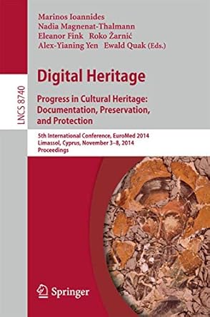 digital heritage progress in cultural heritage documentation preservation and protection5th international