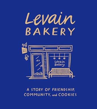 levain bakery a story of friendship community and cookies 1st edition pam weekes ,connie mcdonald ,claudine