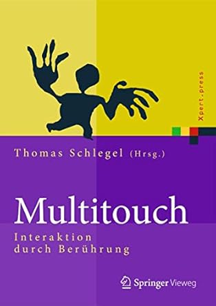 multi touch interaktion durch beruhrung 1st edition thomas schlegel 3642361129, 978-3642361128