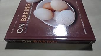 on baking a textbook of baking and pastry fundamentals 1st edition sarah labensky ,priscilla martel ,eddy van