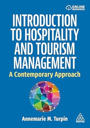 introduction to hospitality and tourism management a contemporary approach 1st edition annemarie turpin
