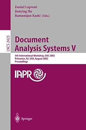 document analysis systems v 5th international workshop das 2002 princeton nj usa august 19 21 2002