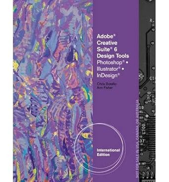 illustrated adobe cs6 in print indesign photoshop and illustrator 1st edition chris botello 1133562612,