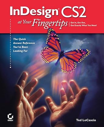 indesign cs2 at your fingertips 1st edition ted locascio 0782144209, 978-0782144208