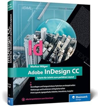 adobe indesign cc schritt fur schritt zum perfekten layout 1st edition markus wager 3836259443, 978-3836259446