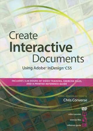 create interactive documents using adobe indesign cs5 1st edition chris converse 0321733924, 978-0321733924