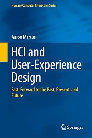 hci and user experience design fast forward to the past present and future 1st edition aaron marcus