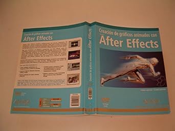 creacion de graficos animados con after effects / creating motion graphics with after effects 1st edition