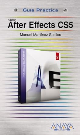 after effects cs5 1st edition manuel martinez sotillos 844152887x, 978-8441528871