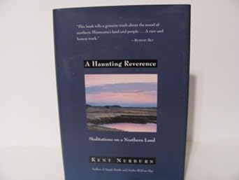 a haunting reverence meditations on a northern land 1st edition kent nerburn 1880032953, 978-1880032954