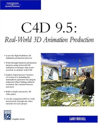 c4d 9 5 real world 3d animation production 1st edition larry mitchell 1584504374, 978-1584504375