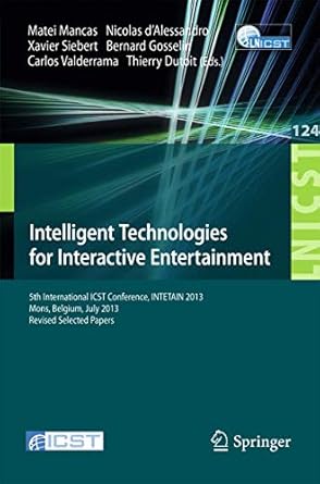 intelligent technologies for interactive entertainment 5th international icst conference intetain 2013 mons