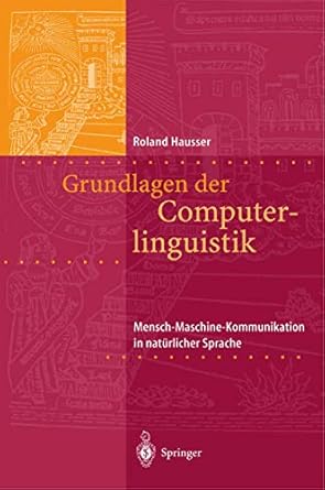 grundlagen der computerlinguistik mensch maschine kommunikation in naturlicher sprache 1st edition roland r