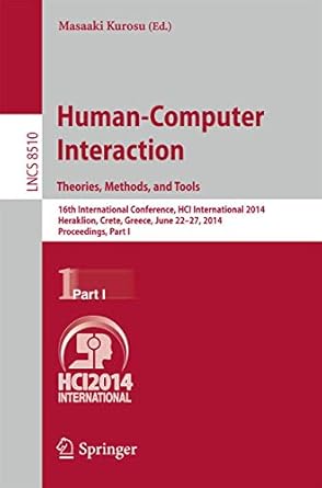 human computer interaction theories methods and tools 16th international conference hci international 2014