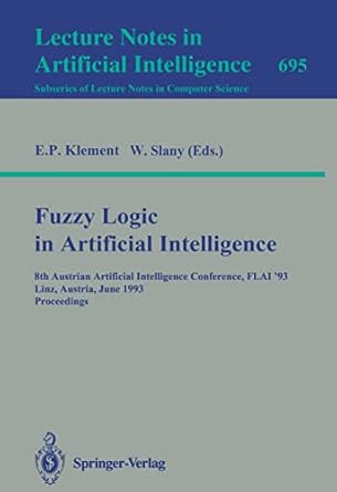 fuzzy logic in artificial intelligence 8th austrian artificial intelligence conference flai93 linz austria