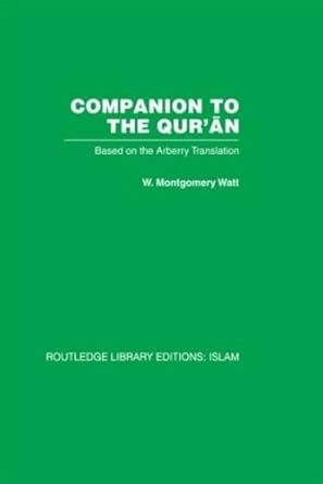 companion to the quran based on the arberry translation 1st edition w m watt 0415439000, 978-0415439008