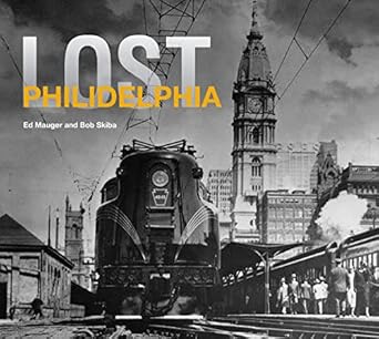 lost philadelphia 1st edition ed mauger ,bob skiba 1909108448, 978-1909108448