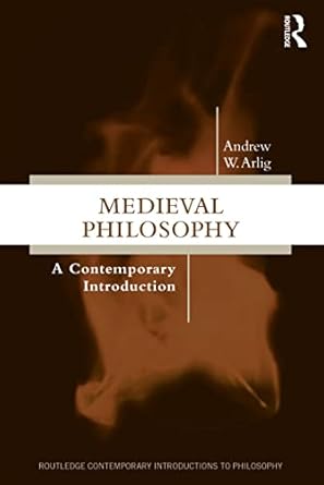 medieval philosophy 1st edition andrew w arlig 0367366746, 978-0367366742