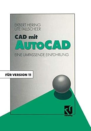 cad mit autocad eine umfassende einfuhrung fur die arbeit mit version 11 1st edition ekbert hering