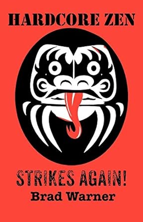 hardcore zen strikes again 1st edition brad warner 1937513076, 978-1937513078