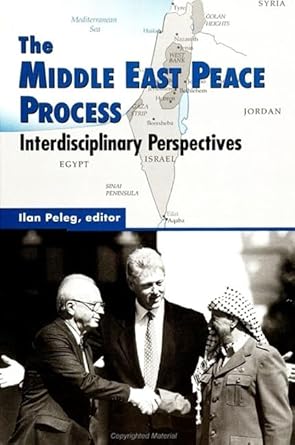 the middle east peace process interdisciplinary perspectives 1st edition ilan peleg 0791435415, 978-0791435410
