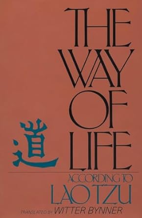 the way of life according to laotzu 1st edition witter bynner 0399512985, 978-0399512988