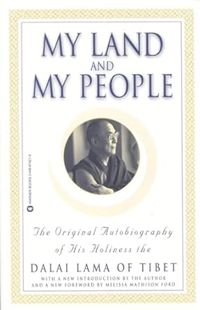 my land and my people the original autobiography of his holiness the dalai lama of tibet 1st edition the