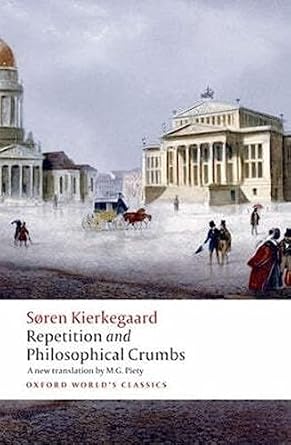 repetition and philosophical crumbs 1st edition soren kierkegaard ,m g piety ,edward f mooney 0199214190,