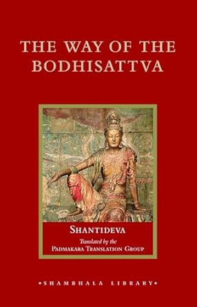 the way of the bodhisattva 1st edition shantideva ,padmakara translation group 1590306147, 978-1590306147