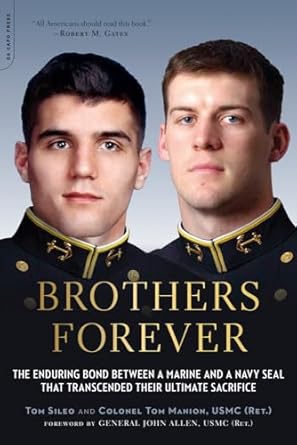 brothers forever the enduring bond between a marine and a navy seal that transcended their ultimate sacrifice