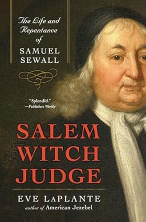 salem witch judge the life and repentance of samuel sewall 1st edition eve laplante 0060859601, 978-0060859602
