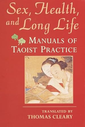 sex health and long life manuals of taoist practice 1st edition thomas cleary 157062433x, 978-1570624339