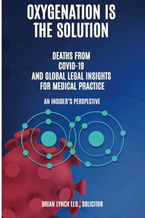 oxygenation is the solution deaths from covid 19 and global legal insights for medical practice an insiders