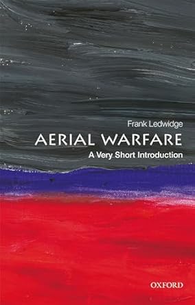 aerial warfare a very short introduction 1st edition frank ledwidge 0198804318, 978-0198804314
