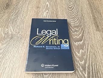 legal writing 1st edition jr neumann, richard k ,sheila simon 0735599947, 978-0735599949