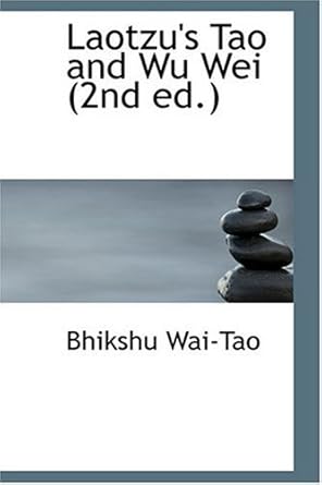 laotzus tao and wu wei 1st edition bhikshu wai tao ,dwight goddard 0554396041, 978-0554396040