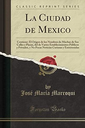 la ciudad de mexico 1st edition jose maria marroqui 1397855118, 978-1397855114