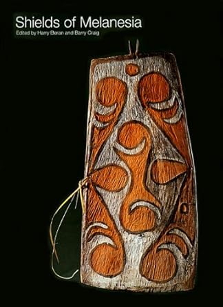 shields of melanesia 1st edition harry beran ,barry craig ,doug field 0824827325, 978-0824827328