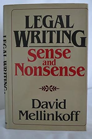 legal writing sense and nonsense 1st edition david mellinkoff 0684172933, 978-0684172934