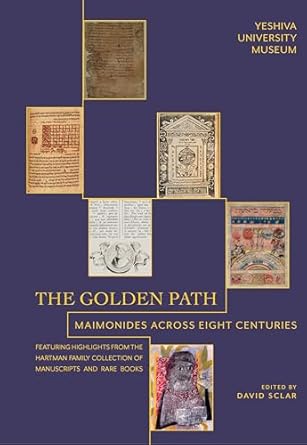 the golden path maimonides across eight centuries 1st edition david sclar 180207788x, 978-1802077889
