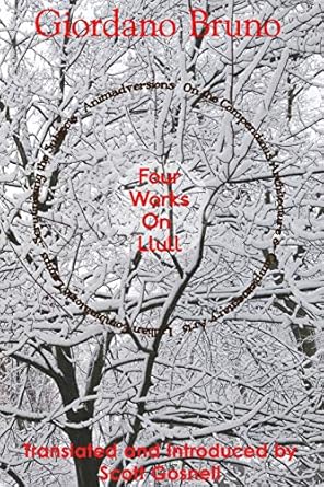 four works on llull on the compendious architecture of ramon lull lullian lamps scrutiny of the subjects