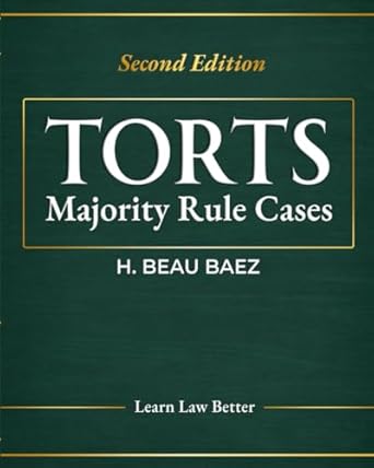 torts majority rule cases 1st edition beau baez 0986145548, 978-0986145544