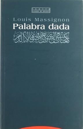palabra dada 1st edition louis massignon 848164742x, 978-8481647426