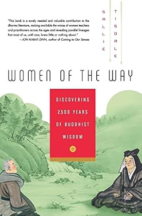 women of the way discovering 2 500 years of buddhist wisdom 1st edition sallie tisdale 0061146595,